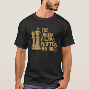 Queen Always Protects Her King Chess Player Graph T-Shirt