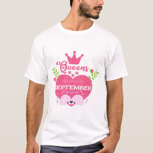Queen are born in September T-Shirt