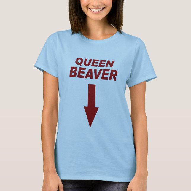 Queen Beaver T-Shirt (Front)