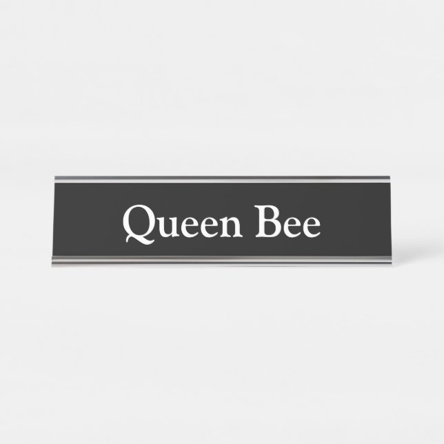 Queen Bee, Desk Name Plate (Front)