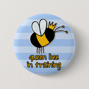 queen bee in training 6 cm round badge