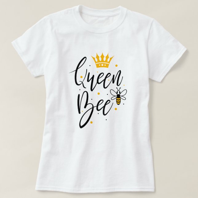 Queen Bee  T-Shirt (Design Front)