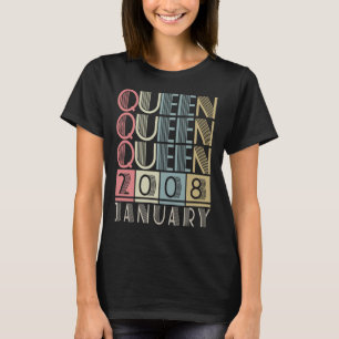 Queen born in January 2008 T-Shirt