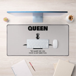 Queen Chess Be Aware She Can Move In Any Direction Desk Mat