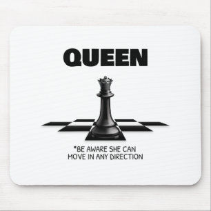 Queen Chess Be Aware She Can Move In Any Direction Mouse Mat
