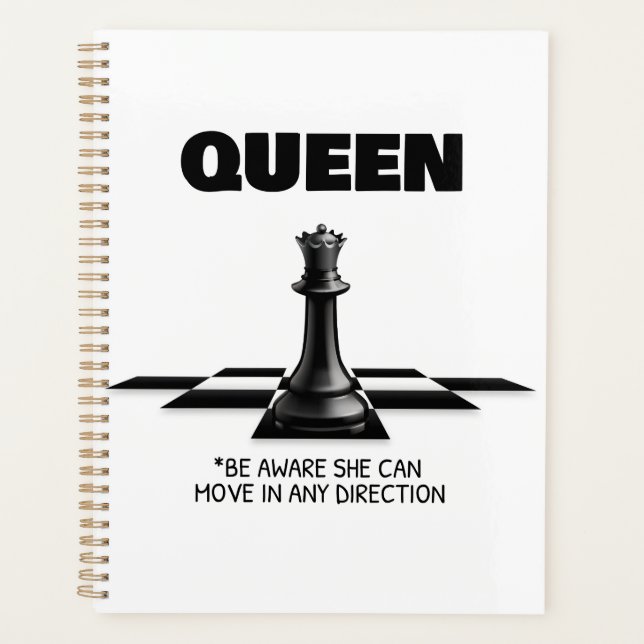 Queen Chess Be Aware She Can Move In Any Direction Planner (Front)