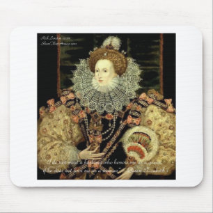 Queen Elizabeth 1 Love/Honour Love Quote Gifts Mouse Mat