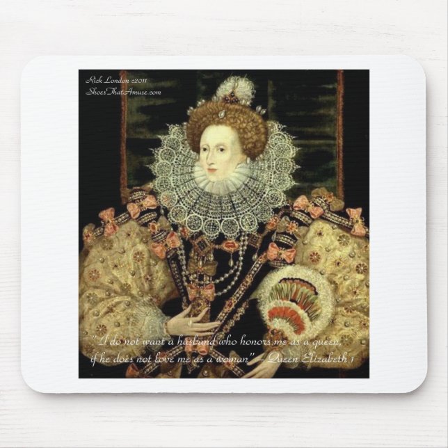 Queen Elizabeth 1 Love/Honour Love Quote Gifts Mouse Mat (Front)