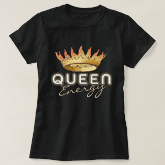 Queen Energy T-Shirt