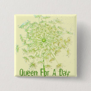 Queen For A Day 15 Cm Square Badge