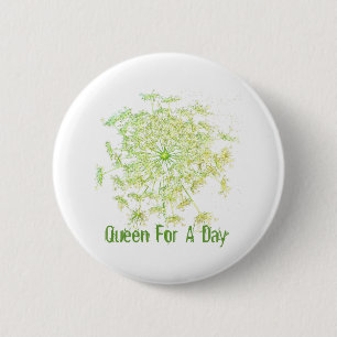 Queen For A Day 6 Cm Round Badge