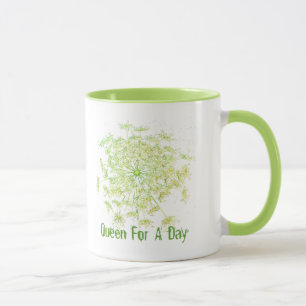 Queen For A Day Mug