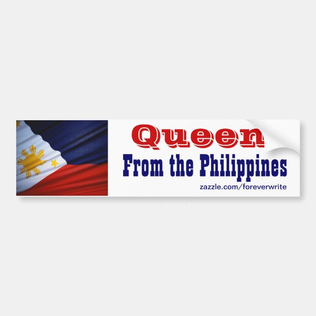 queen from the philippines bumper sticker (Front)
