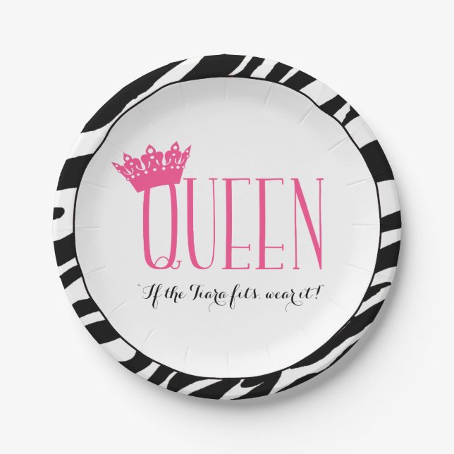 QUEEN - "If the Tiara Fits...Wear It!" Paper Plate (Front)