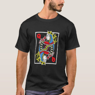 Queen King Cards Bluffing Playing Ranking Card Gam T-Shirt