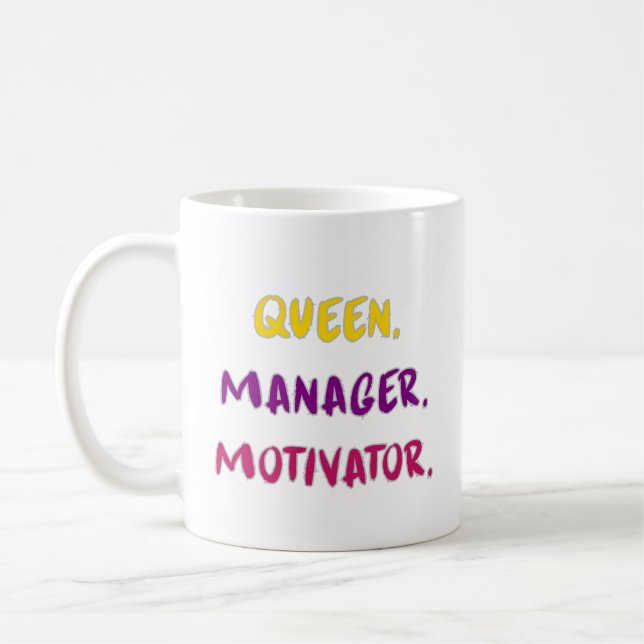 Queen Manager Motivator Brush Script Typography Coffee Mug (Left)