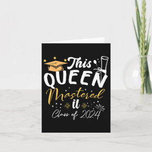 Queen Mastered It Cl Of 2024 Masters Graduation Card