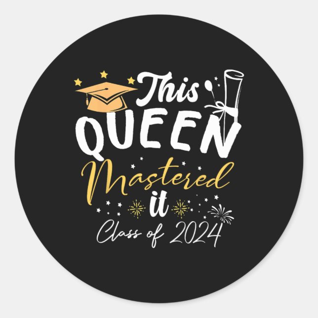 Queen Mastered It Cl Of 2024 Masters Graduation  Classic Round Sticker (Front)