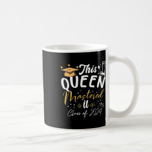 Queen Mastered It Cl Of 2024 Masters Graduation Coffee Mug