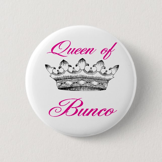 queen of bunco 6 cm round badge (Front)