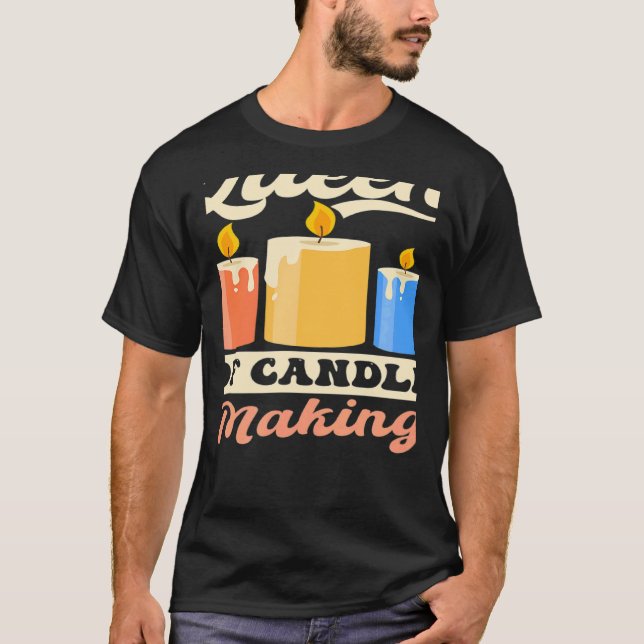 Queen of Candle Making Candle Making T-Shirt (Front)