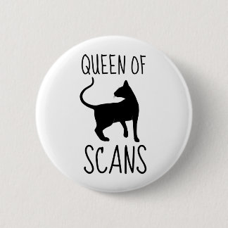 Queen of CAT Scans 6 Cm Round Badge