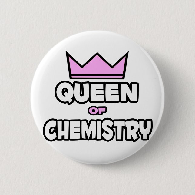 Queen of Chemistry 6 Cm Round Badge (Front)