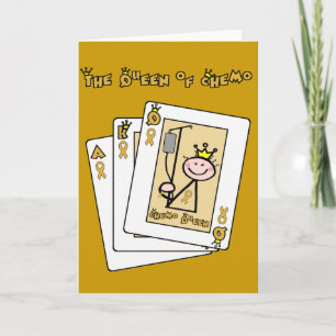 Queen of Chemo - Childhood Cancer Gold Ribbon Card