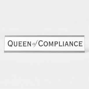 Queen of Compliance Funny Woman Compliance Officer Desk Name Plate