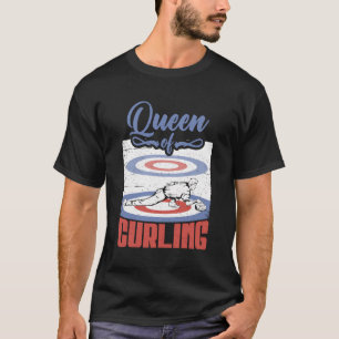 Queen Of Curling T-Shirt