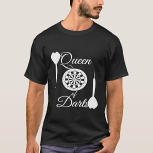Queen of Darts Dartboard Dart Shooting Shooter T-Shirt