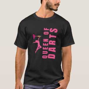 Queen of darts female dart player women darts T-Shirt