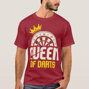 Queen of Darts I Dart Lover I Dart Player I T-Shirt