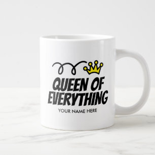 Queen of Everything extra large jumbo mug gift