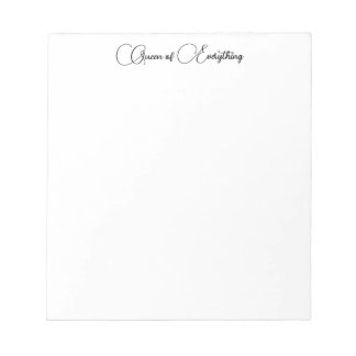 Queen of Everything Notepad