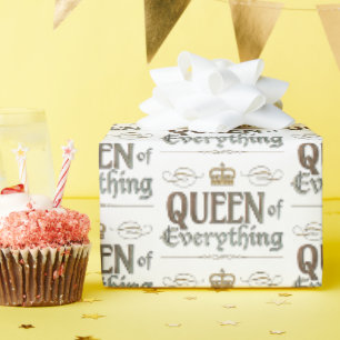 QUEEN of Everything - Royalty Lettering Crown Wrapping Paper