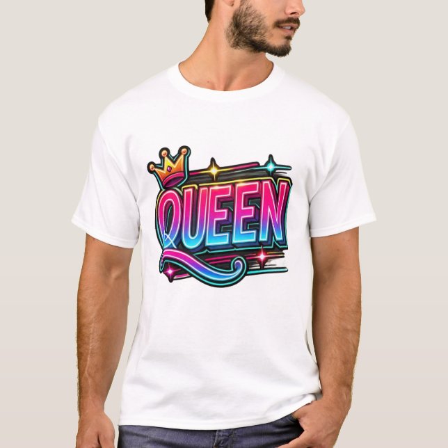 Queen of Everything T-Shirt (Front)