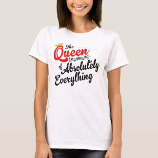 Queen of Everything T-Shirt