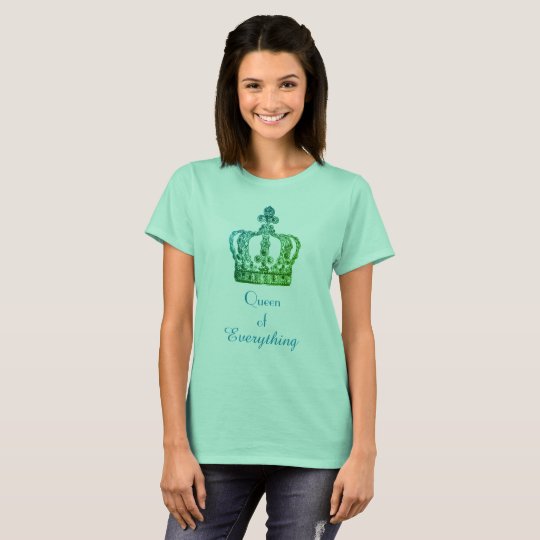 Queen of Everything Tee
