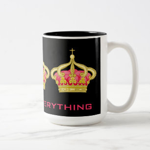 Queen of Everything! Two-Tone Coffee Mug