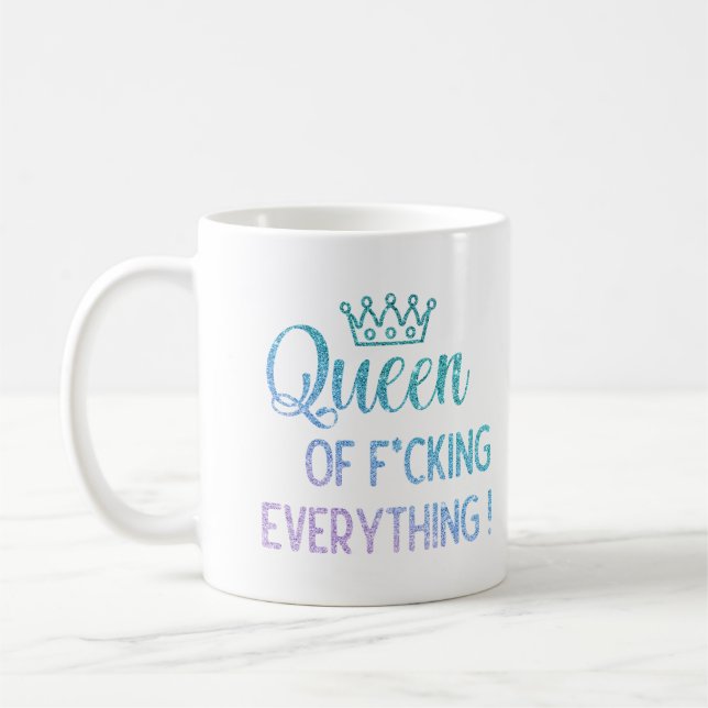 Queen of f*cking everything ! Rainbow glitter Coffee Mug (Left)