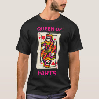 Queen Of Farts Funny Poker Playing Card T-Shirt