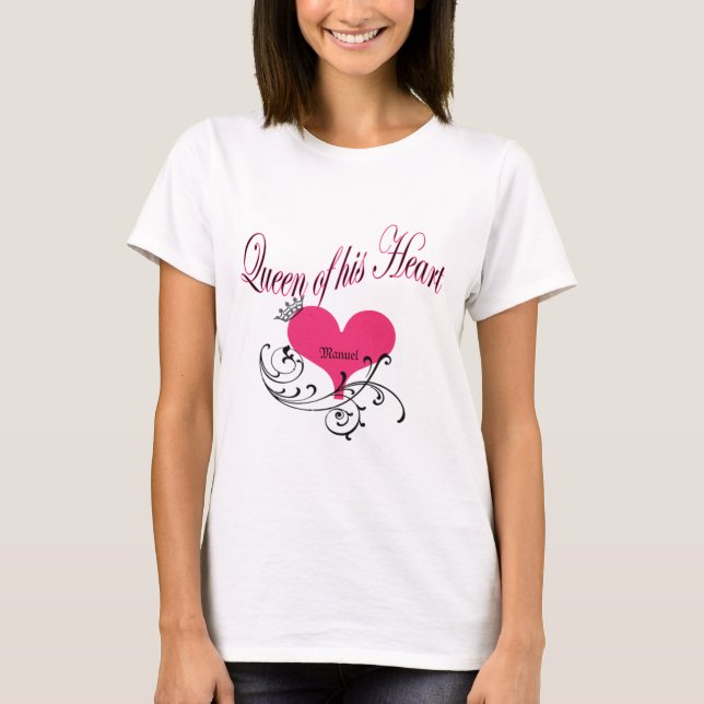 Queen Of His Heart T-Shirt (Front)