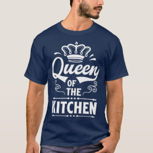 Queen Of Kitchen Cooking Cooker Chef Mum T-Shirt