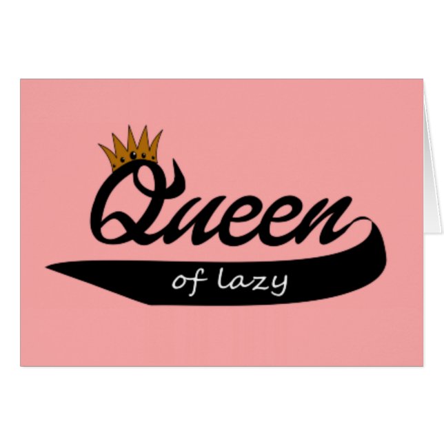 Queen of Lazy (Front Horizontal)