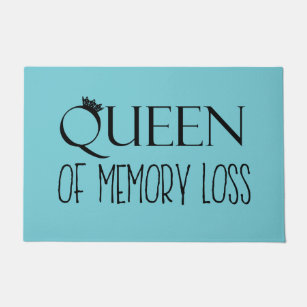 "Queen of Memory Loss" Doormat
