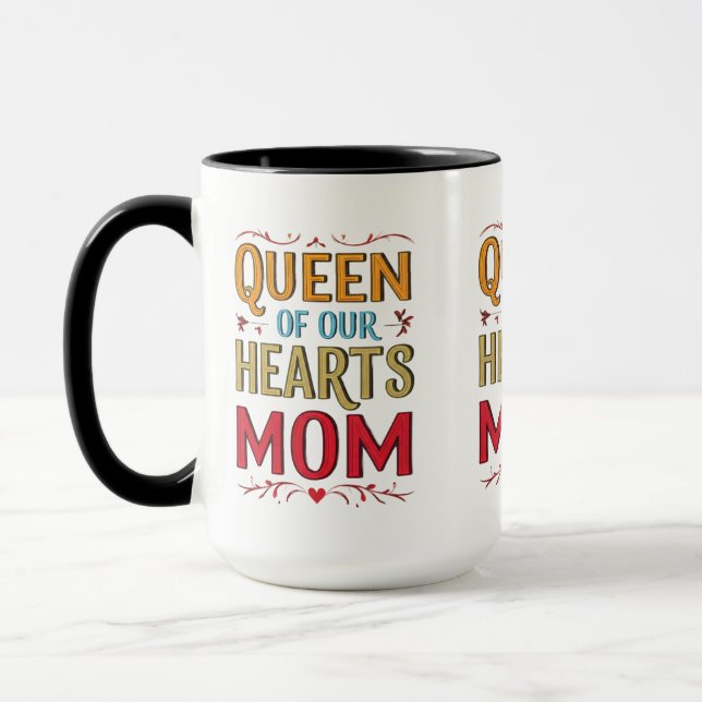 Queen of Our Hearts Mum Combo Mug (Left)