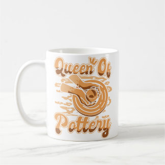 Queen Of Pottery Pottery Pro Wheel Hobby Lover Pot Coffee Mug
