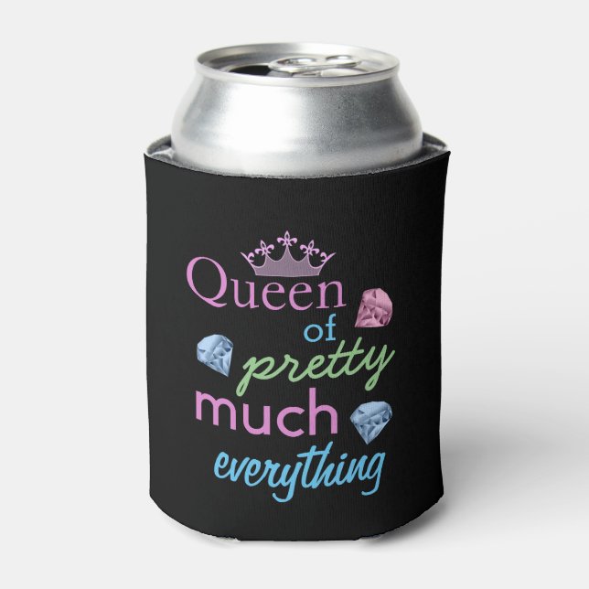 "Queen of Pretty Much Everything" Can Cooler (Can Front)