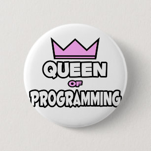 Queen of Programming 6 Cm Round Badge